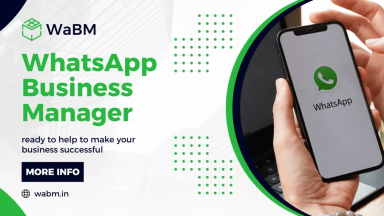 Introducing WhatsApp Business Manager(WaBM)