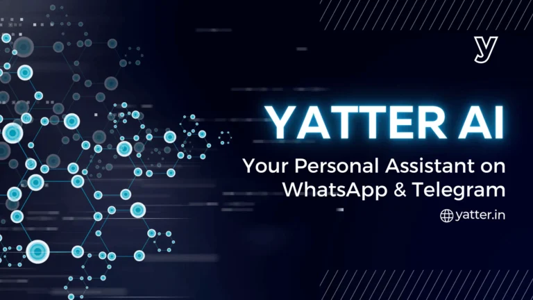 Yatter AI: Your Personal Assistant on WhatsApp & Telegram