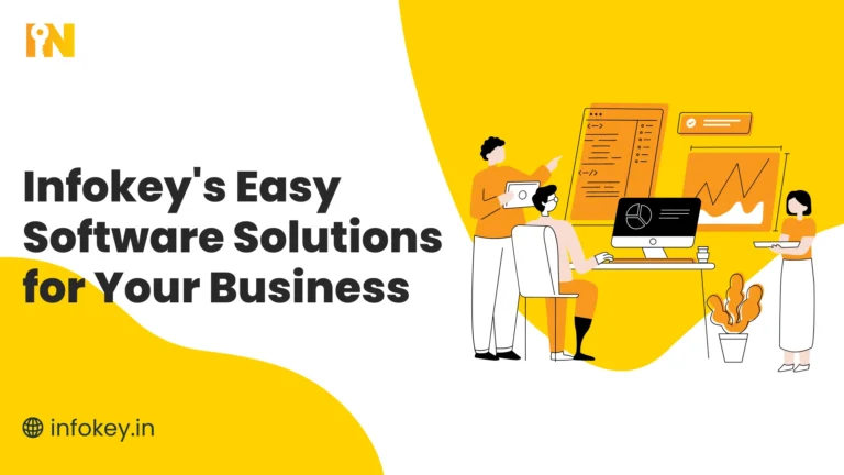 Infokey’s Easy Software Solutions for Your Business