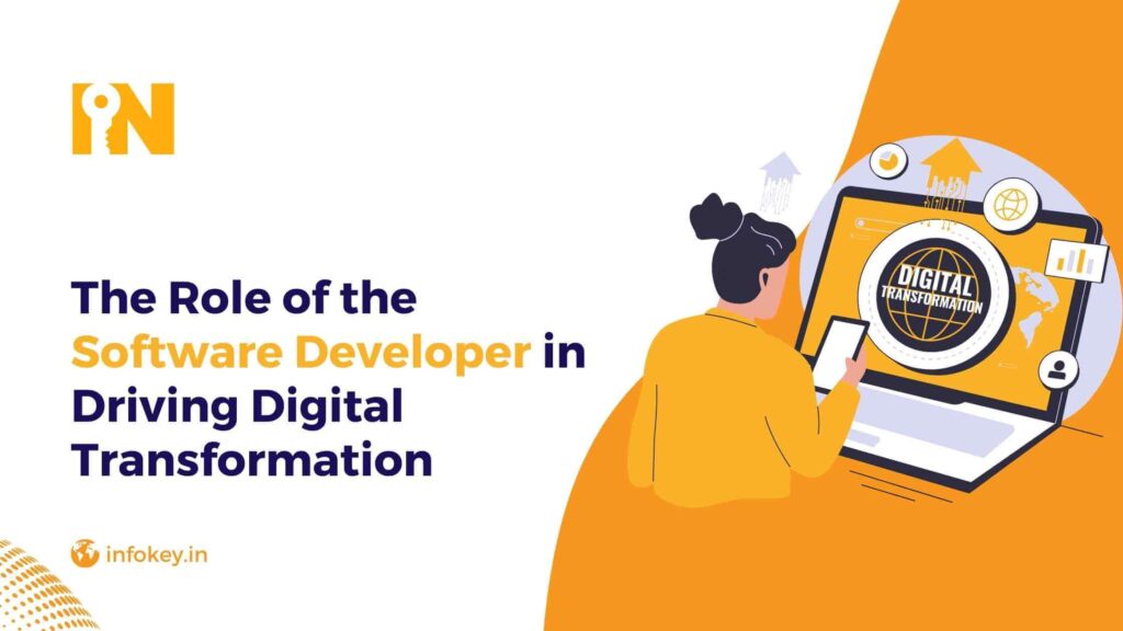 The Role of the Software Developer in Driving Digital Transformation
