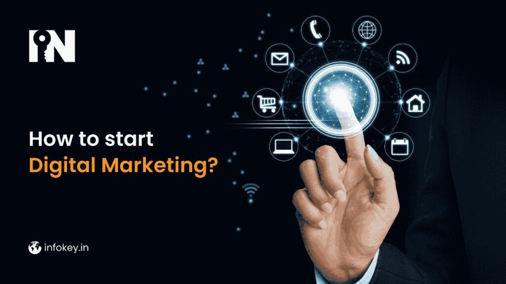 How to Start Digital Marketing?